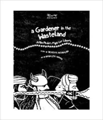 A Gardener in the Wasteland: Jotiba Phule's Fight for Liberty
