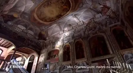 (Fr2) Secrets d'histoire - Moi, Charles Quint, maître du monde (2013)