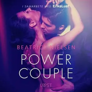 «Power couple - erotisk novell» by Beatrice Nielsen