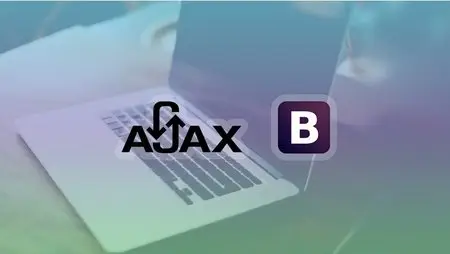 Learn AJAX Techniques Using Bootstrap Complete Udemy Course