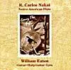 R. Carlos Nakai, William Eaton: Carry the Gift