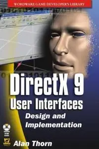 lan Thorn, Directx 9 User Interfaces Design And Implementation (Repost) 