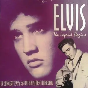 Elvis Presley - The Legend Begins (In Concert 1954-56) (1995)