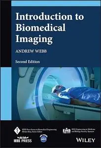 Introduction to Biomedical Imaging, 2nd Edition