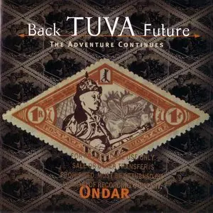 Ondar - Back Tuva Future: The Adventure Continues (1999) {Warner Bros.} **[RE-UP]**