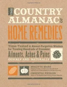 The Country Almanac of Home Remedies (Repost)