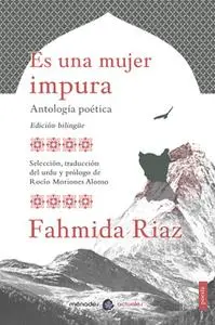 «Es una mujer impura» by Fahmida Riaz