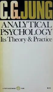 Analytical Psychology: Its Theory & Practice