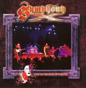 Symphony X - Live On The Edge Of Forever (2001)