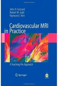 Cardiovascular MRI in Practice: A Teaching File Approach
