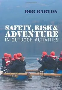 Safety, Risk and Adventure in Outdoor Activities (repost)