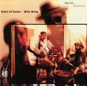 Kahil El'Zabar, Billy Bang - Spirits Entering (2001)