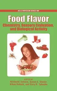 Food Flavor. Chemistry, Sensory Evaluation, and Biological Activity
