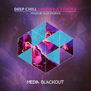 Various Artists - Deep Chill: Unwind and Rewind (2016)