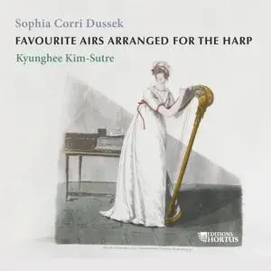 Kyunghee Kim-Sutre, Guillaume Sutre - Sophia Corri Dussek: Favourite Airs Arranged for the Harp (2019)
