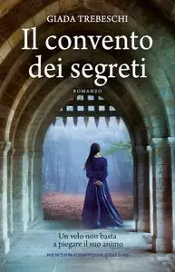 Giada Trebeschi - Il convento dei segreti