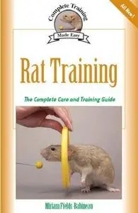 Rat Training : a Comprehensive Beginner's Guide