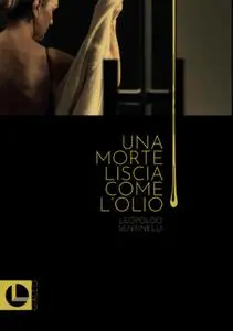 Leopoldo Sentinelli - Una morte liscia come l'olio