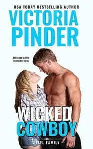 «Wicked Cowboy» by Victoria Pinder