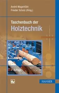 Taschenbuch der Holztechnik, 2. Auflage