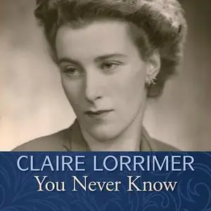 «You Never Know» by Claire Lorrimer