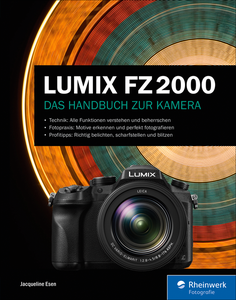 LUMIX FZ2000: Das Handbuch zur Kamera