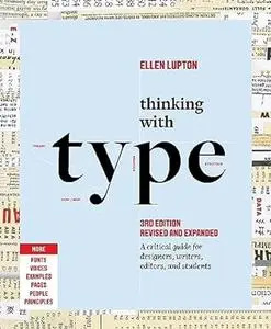 Thinking with Type (3rd Edition, Revised and Expanded)