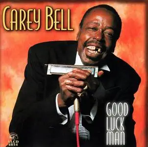 Carey Bell - Good Luck Man (1997)