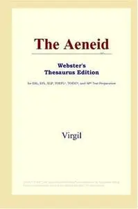 The Aeneid (Webster's Thesaurus Edition)