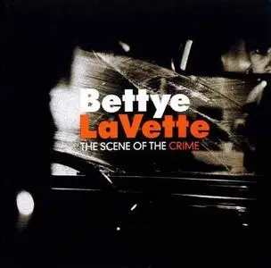 Bettye LaVette - The Scene Of The Crime (2007) *Re-Up*