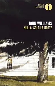 John Williams - Nulla, solo la notte