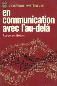 Rosemary Brown, "En communication avec l'au-delà"