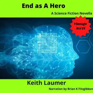 «End as a Hero» by Keith Laumer