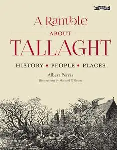A Ramble About Tallaght: History, People, Places