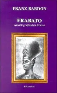 Frabato. Autobiographischer Roman