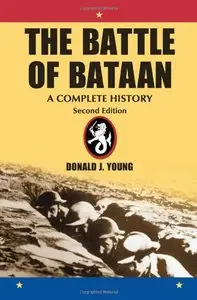 The Battle of Bataan: A Complete History (repost)