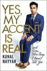 Yes, My Accent Is Real and Some Other Things I Haven't Told You