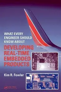What Every Engineer Should Know About Developing Real-Time Embedded Products (Repost)