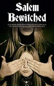 Salem Bewitched: Complete 7 Book Collection