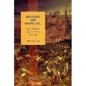 Discourse and Knowledge: The Making of Enlightenment Sociology
