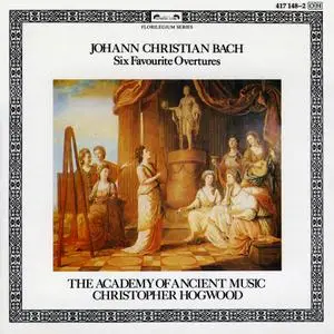 Christopher Hogwood, The Academy of Ancient Music - Johann Christian Bach: Six Favorite Overtures (1986)