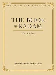 The Book of Kadam: The Core Texts