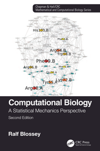 Computational Biology : A Statistical Mechanics Perspective, Second Edition