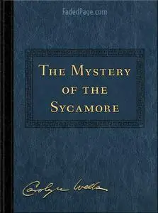 «The Mystery of the Sycamore» by Carolyn Wells