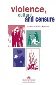 Colin Sumner - Violence, Culture And Censure