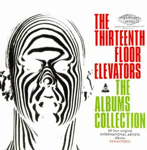 The Thirteenth Floor Elevators - The Albums Collection (1966-1969) [4CD Box Set 2011] (Repost)