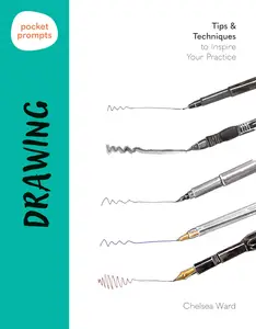 Drawing: Tips & Techniques to Inspire Your Practice (Pocket Prompts)