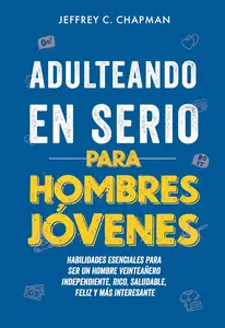 Adulteando en Serio para Hombres Jóvenes (Spanish Edition)