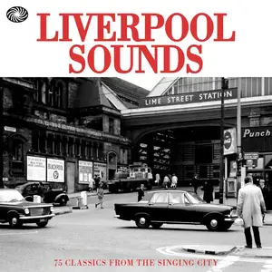 VA - Liverpool Sounds: 75 Classics from the Singing City (2015)