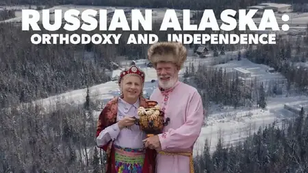 Russian Alaska: Orthodoxy and Independence (2023)